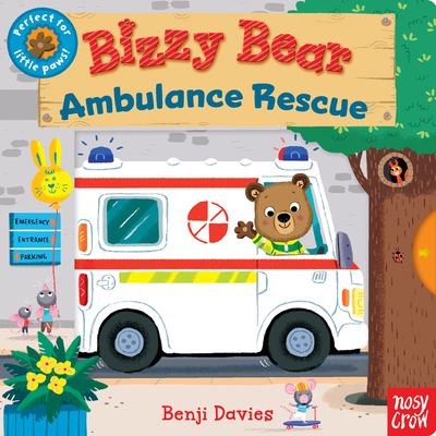 Bizzy Bear: Ambulance Rescue: (Interactive Emer... 1536202568 Book Cover