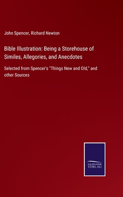 Bible Illustration: Being a Storehouse of Simil... 3752578092 Book Cover