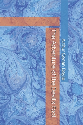 The Adventure of the Devil's Foot 1707866317 Book Cover