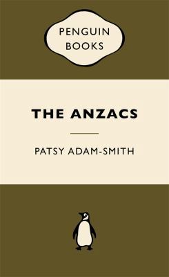 The ANZACS: War Popular Penguins 0143571664 Book Cover