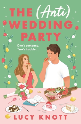The (Anti) Wedding Party: A Brand-New for 2024 ... 1837931712 Book Cover