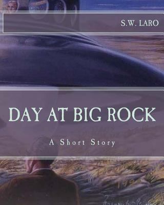 day at big rock 1978307993 Book Cover
