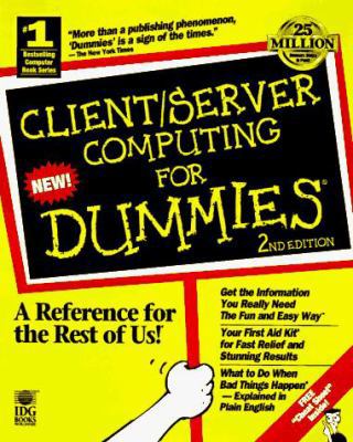 Client/Server Computing for Dummies 076450066X Book Cover