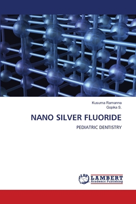 Nano Silver Fluoride 6209859658 Book Cover