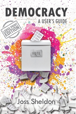 Democracy: A User's Guide: LARGE PRINT EDITION B0D3BWJCHR Book Cover