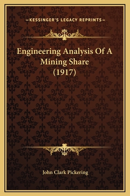 Engineering Analysis Of A Mining Share (1917) 1169241417 Book Cover