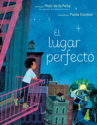 El Lugar Perfecto (the Perfect Place Spanish Ed... [Spanish] 0593699025 Book Cover