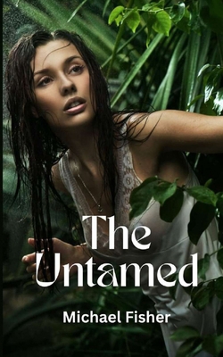Untamed: Narrative Poetry B0DX7GKJKR Book Cover
