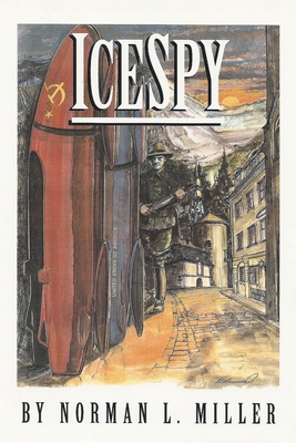 IceSpy: A novel that is CHILLING TO THE BONE 1961416891 Book Cover