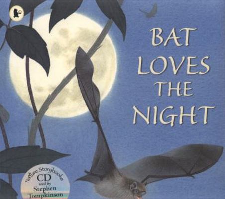 Bat Loves the Night 1406312746 Book Cover
