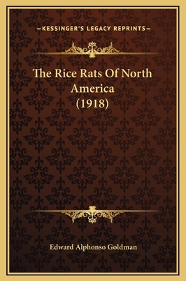 The Rice Rats Of North America (1918) 1169248144 Book Cover