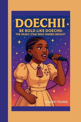 Doechii: Be Bold Like Doechii: The Music Star W... B0F8Q6DGQH Book Cover