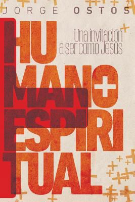 Más humano, más espiritual: Una invitación a se... [Spanish] 0998920487 Book Cover