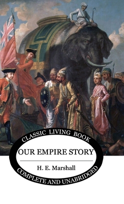 Our Empire Story (Color) 1922634476 Book Cover