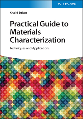 Practical Guide to Materials Characterization 3527350713 Book Cover