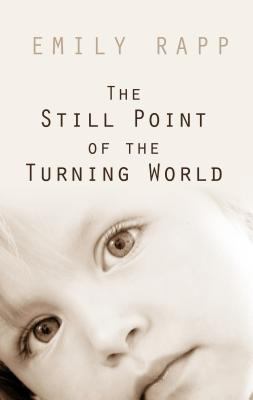 The Still Point of the Turning World (Thorndike... [Large Print] 1410457346 Book Cover