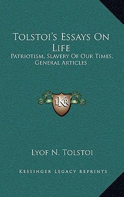 Tolstoi's Essays On Life: Patriotism, Slavery O... 1164509578 Book Cover