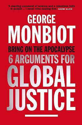 Bring on the Apocalypse: Six Arguments for Glob... 1843548585 Book Cover