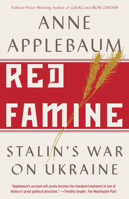 Red Famine: Stalin's War on Ukraine 0771009321 Book Cover