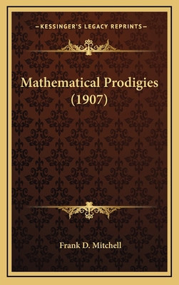 Mathematical Prodigies (1907) 1168967945 Book Cover