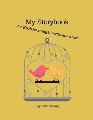 My Story Book: For Kids learning to draw and wr... 1077681658 Book Cover