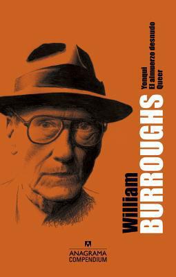 William S. Burroughs: Yonqui, El almuerzo desnu... [Spanish] 8433959492 Book Cover