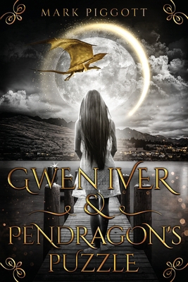 Gwen Iver & Pendragon's Puzzle 1959860372 Book Cover