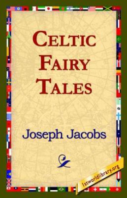 Celtic Fairy Tales 1421818833 Book Cover