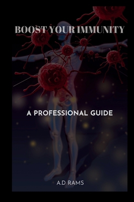 Boost Your Immunity: A Professional Guide            Book Cover