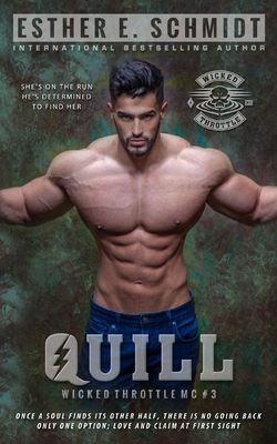 Quill: Wicked Throttle MC #3 1086086589 Book Cover