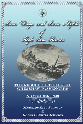 Seven Days and Seven Nights of High Seas Heroic... 1704390974 Book Cover
