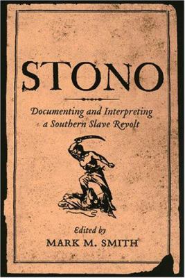 Stono : Documenting and Interpreting a Southern... 1570036047 Book Cover