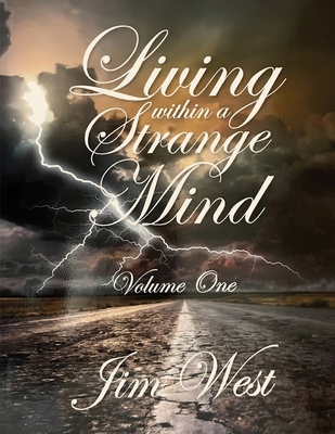 Living Within a Strange Mind: Volume One 1966565186 Book Cover