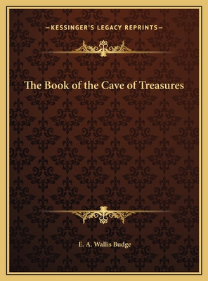 The Book of the Cave of Treasures 1169774628 Book Cover