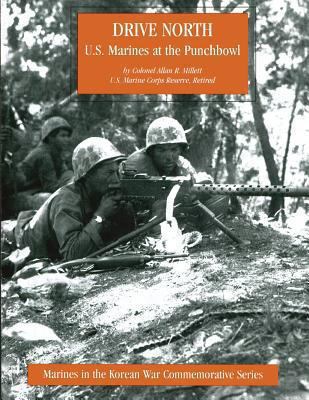 Drive North: U.S. Marines at the Punchbowl 148207110X Book Cover