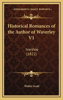 Historical Romances of the Author of Waverley V... 1164809946 Book Cover