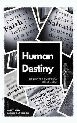 Human Destiny: Large Print Edition - Annotated [Large Print] 2384551965 Book Cover