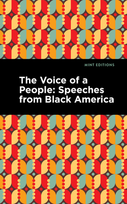 The Voice of a People: Speeches from Black America 1513298534 Book Cover