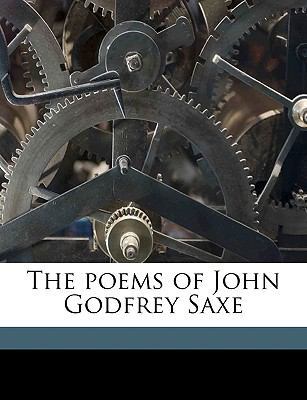 The Poems of John Godfrey Saxe 1175761842 Book Cover