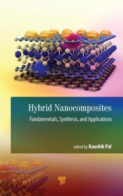 Hybrid Nanocomposites: Fundamentals, Synthesis,... 9814800341 Book Cover