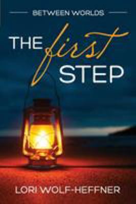 Between Worlds 3: The First Step 1989465005 Book Cover
