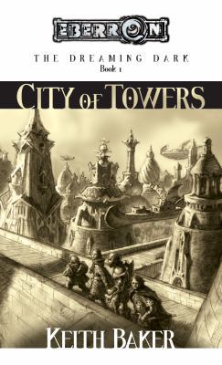 City of Towers: The Dreaming Dark, Book 1 0786935847 Book Cover