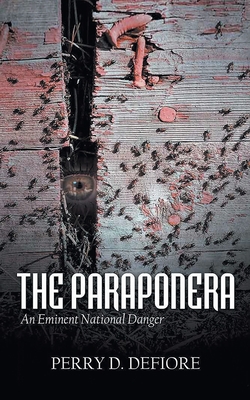 The Paraponera: An Eminent National Danger 1648958451 Book Cover