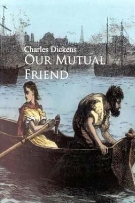 Our Mutual Friend 1541364716 Book Cover