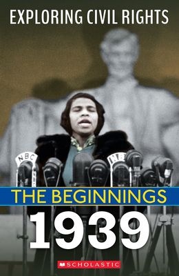 1939 (Exploring Civil Rights: The Beginnings): ... 1338800531 Book Cover