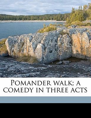 Pomander Walk; A Comedy in Three Acts 1178358755 Book Cover