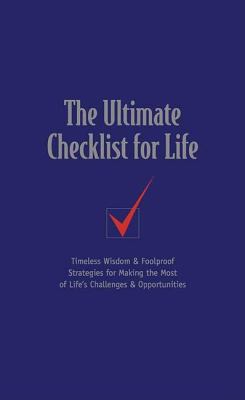 The Ultimate Checklist for Life: Timeless Wisdo... 1404113762 Book Cover