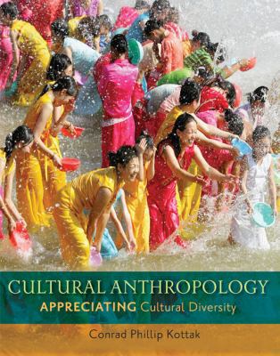 Cultural Anthropology: Appreciating Cultural Di... 0078116988 Book Cover