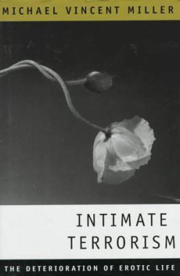 Intimate Terrorism: The Deterioration of Erotic... 0393037592 Book Cover