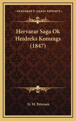 Hervarar Saga Ok Heidreks Konungs (1847) 1168859654 Book Cover